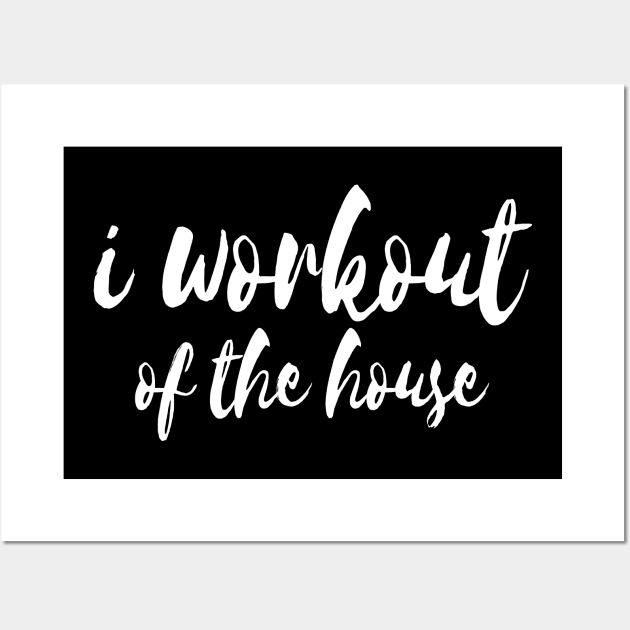 Working Out From Home Funny Workout At Home Wall Art by SugarMootz